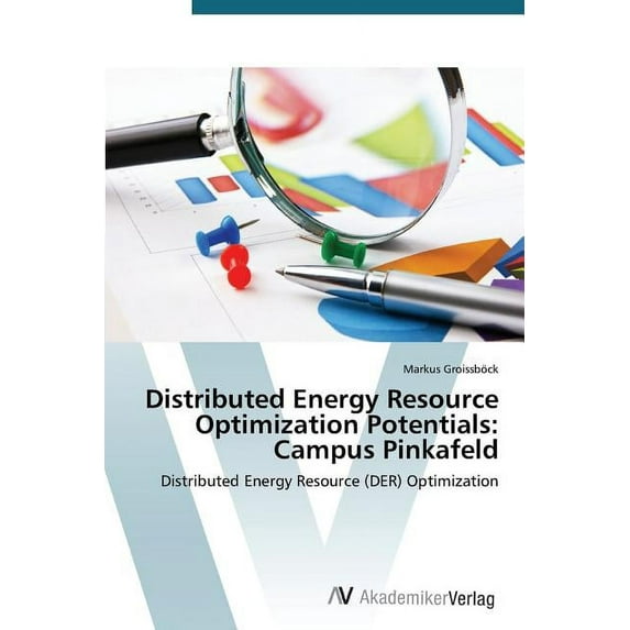Distributed Energy Resource Optimization Potentials: Campus Pinkafeld (Paperback)