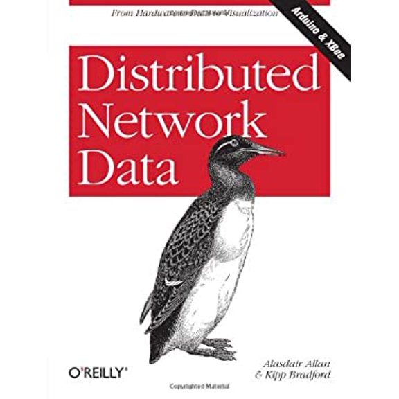 Pre-Owned Distributed Network Data: From Hardware to Data to Visualization (Paperback) 1449360262 9781449360269