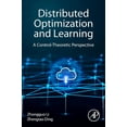 thumbnail image 1 of Distributed Optimization and Learning: A Control-Theoretic Perspective, (Paperback), 1 of 1