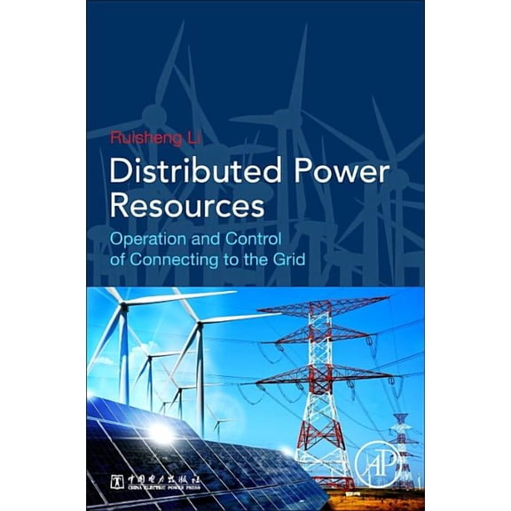 Distributed Power Resources: Operation and Control of Connecting to the Grid, (Paperback)