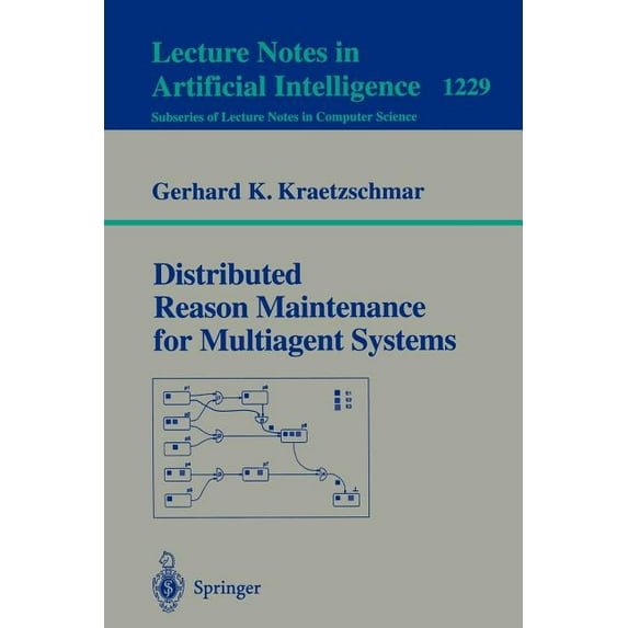 Distributed Reason Maintenance for Multiagent Systems, (Paperback)