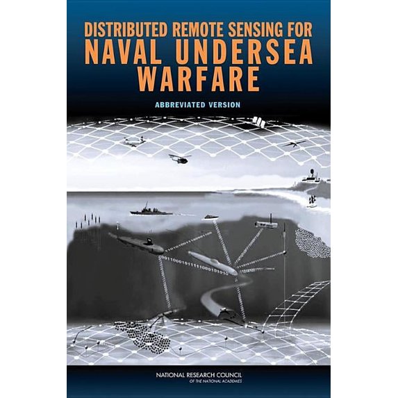 Distributed Remote Sensing for Naval Undersea Warfare: Abbreviated Version, (Paperback)