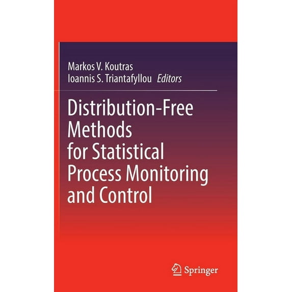 Distribution-Free Methods for Statistical Process Monitoring and Control, (Hardcover)