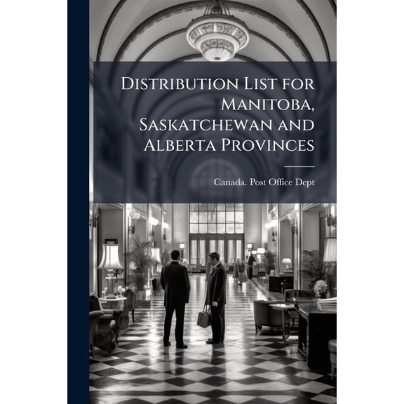 Distribution List for Manitoba, Saskatchewan and Alberta Provinces (Paperback)