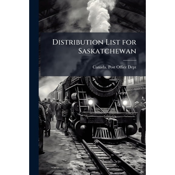 Distribution List for Saskatchewan (Paperback)