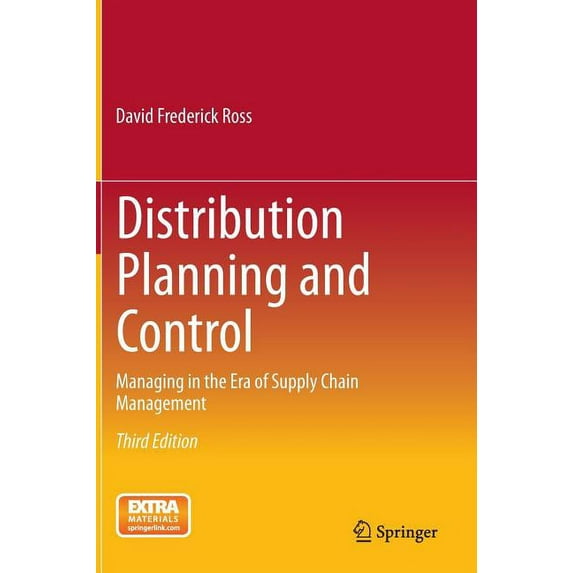 Distribution Planning and Control: Managing in the Era of Supply Chain Management, (Hardcover)