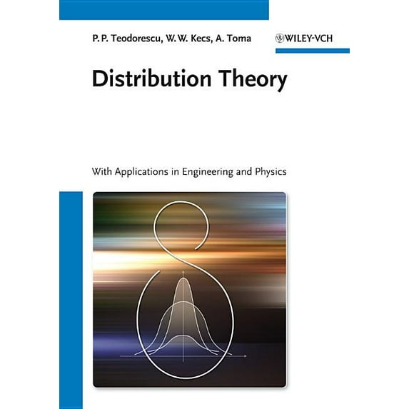 Distribution Theory: With Applications in Engineering and Physics (Hardcover)
