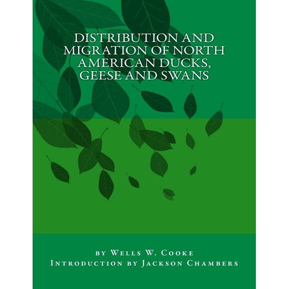 Distribution and Migration of North American Ducks, Geese and Swans