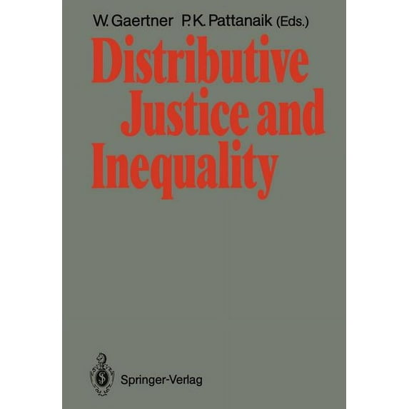 Distributive Justice and Inequality: A Selection of Papers Given at a Conference, Berlin, May 1986, (Paperback)
