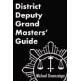thumbnail image 1 of District Deputy Grand Masters' Guide (Paperback), 1 of 1