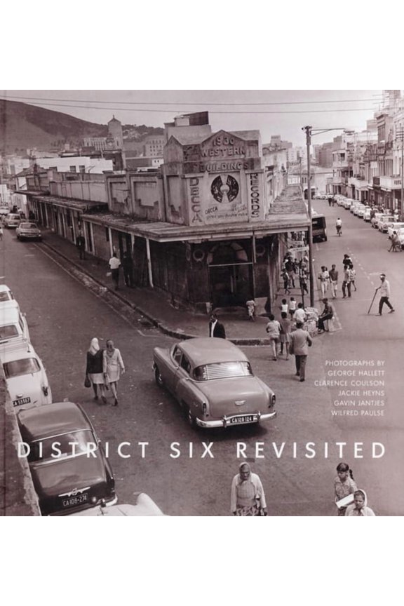 District Six Revisited, (Paperback)
