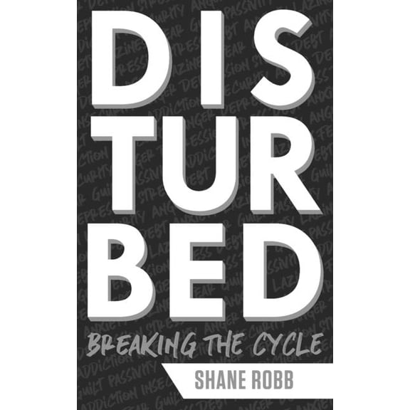 Disturbed : Breaking The Cycle (Paperback)