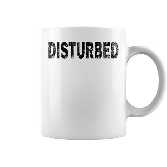 Disturbed Mood Emotion Black Text Apparel Coffee Mugs
