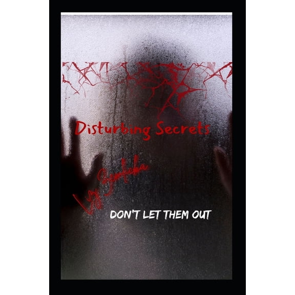 Disturbing Secrets, (Paperback)