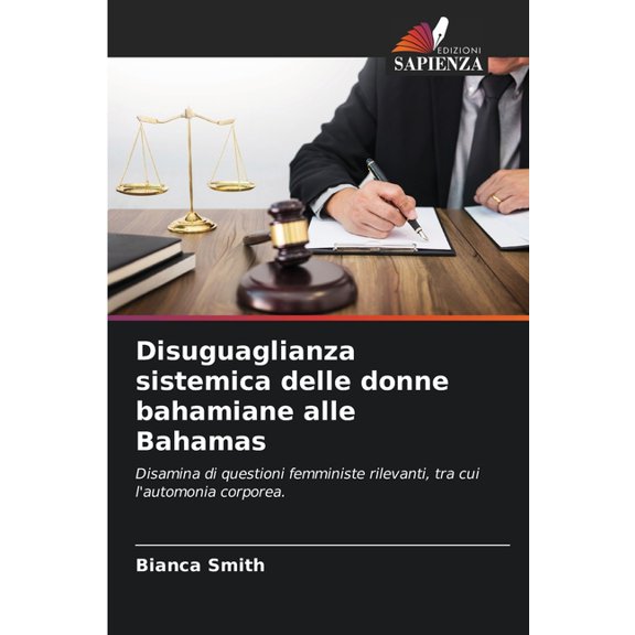 Disuguaglianza sistemica delle donne bahamiane alle Bahamas, (Paperback)