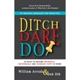 thumbnail image 1 of Ditch. Dare. Do!: 66 Ways to Become Influential, Indispensable, and Incredibly Happy at Work, (Paperback), 1 of 1