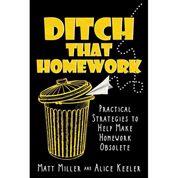 Pre-Owned Ditch That Homework: Practical Strategies to Help Make Homework Obsolete (Paperback) 1946444391 9781946444394