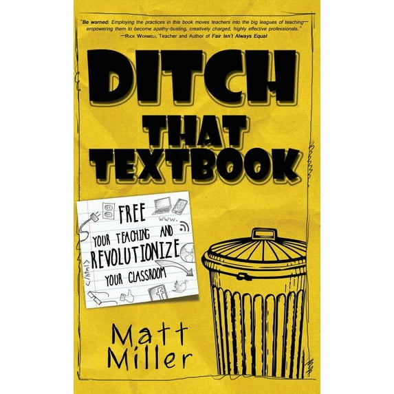 Ditch That Textbook: Free Your Teaching and Revolutionize Your Classroom