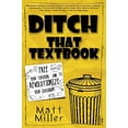 thumbnail image 1 of Pre-Owned Ditch That Textbook: Free Your Teaching and Revolutionize Your Classroom (Paperback) 0986155403 9780986155406, 1 of 1