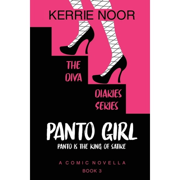 The Diva Diaries-Backstage Love Stories Panto Girl: A Second Chance Romantic Comedy, Book 3, (Paperback)