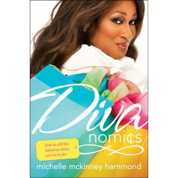 Pre-Owned Divanomics: How to Still Be Fabulous When You're Broke (Paperback) 141433382X 9781414333823