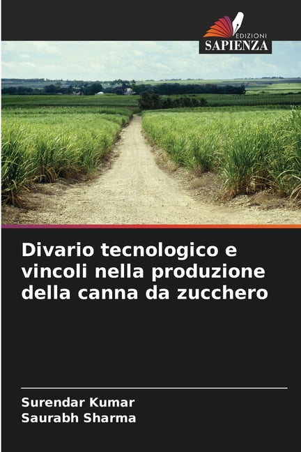 Divario tecnologico e vincoli nella produzione della canna da zucchero, (Paperback)