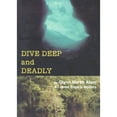 thumbnail image 1 of Pre-Owned Dive Deep and Deadly (Paperback) 0966107292 9780966107296, 1 of 1