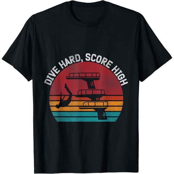 Dive Hard Score High Springboard Diving T-Shirt