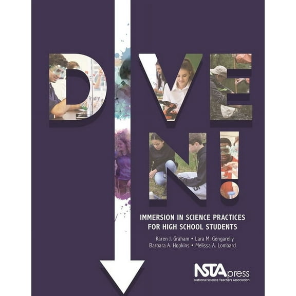 Dive In!: Immersion in Science Practices for High School Students, (Paperback)