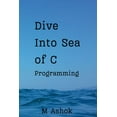thumbnail image 1 of Dive Into Sea of C Programming (Paperback), 1 of 1
