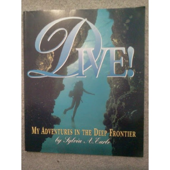 Pre-Owned Dive!: My Adventures in the Deep Frontier (Paperback) 9780439189279