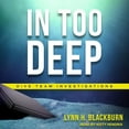 thumbnail image 1 of Dive Team Investigations: In Too Deep (Audiobook), 1 of 1