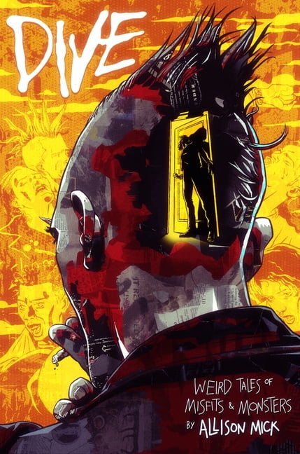 Dive: Weird Tales of Misfits & Monsters, (Paperback)