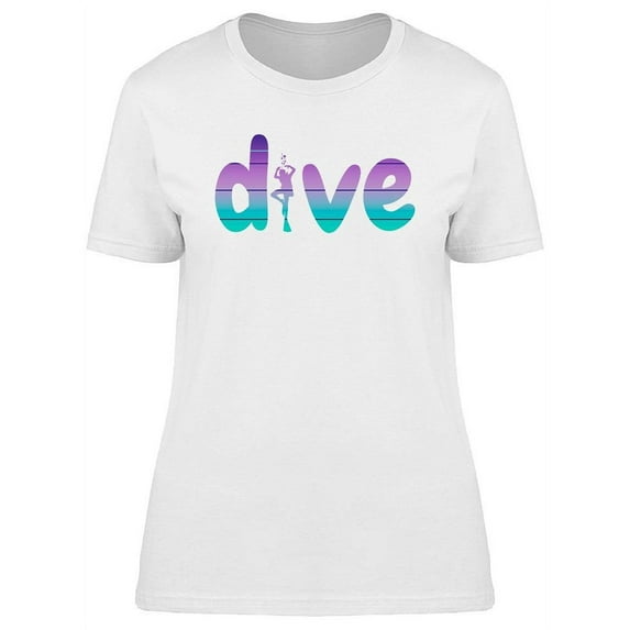 Dive Word With Silhouette T-Shirt Women -Image by Shutterstock, Female XX-Large