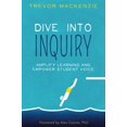 thumbnail image 1 of Pre-Owned Dive into Inquiry: Amplify Learning and Empower Student Voice (Paperback) 1945167149 9781945167140, 1 of 1