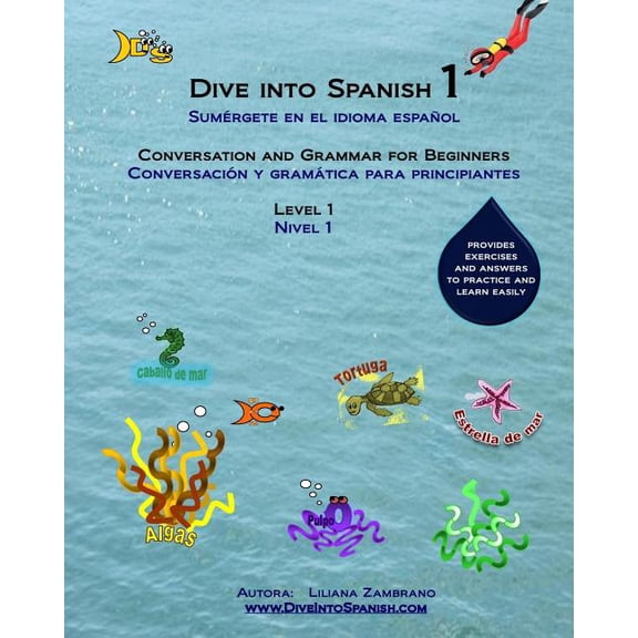 Dive into Spanish: Spanish for beginners: Level 1 (Paperback)