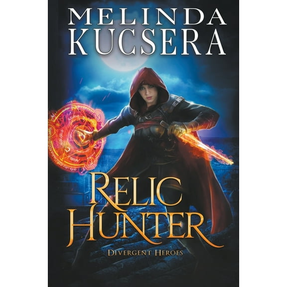 Divergent Heroes Relic Hunter, Book 1, (Paperback)