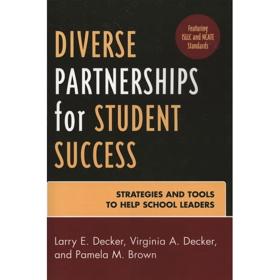 Diverse Partnerships for Student Success: Strategies and Tools to Help School Leaders, (Paperback)