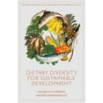 thumbnail image 1 of Diverse Perspectives on Creating a Faire Dietary Diversity for Sustainable Development: Local-Global Policy Lessons from Tanzania, (Hardcover), 1 of 1