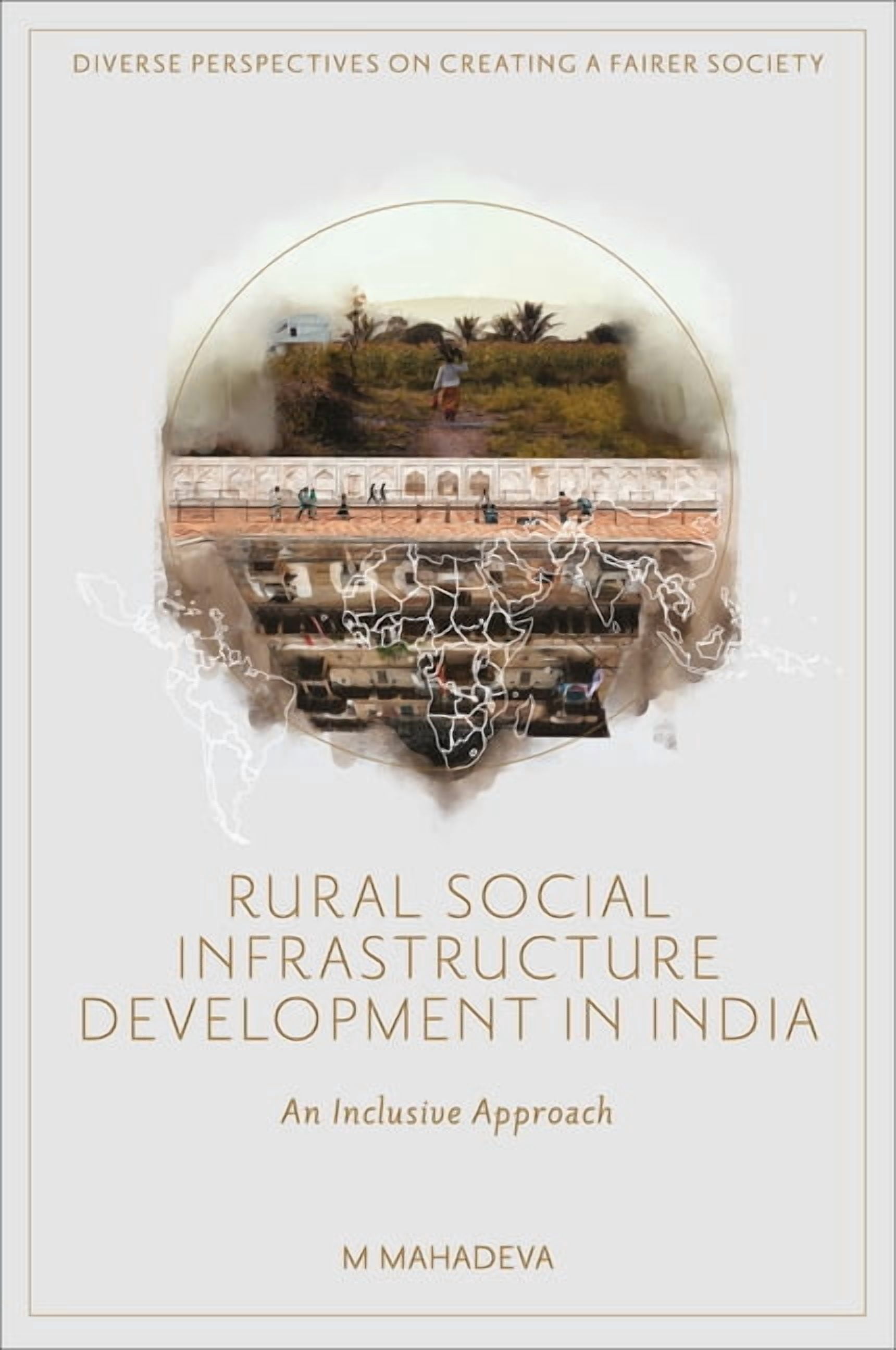 All Inclusive Rural Development Diverse Perspectives on Creating a Faire Rural Social Infrastructure ...