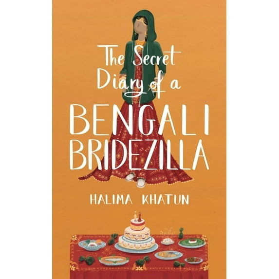 Diverse Romcom The Secret Diary of a Bengali Bridezilla: Hilarious women's fiction with a woc twist, Book 2, (Paperback)