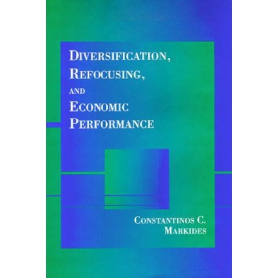 Pre-Owned Diversification, Refocusing, and Economic Performance (Hardcover) 9780262133111