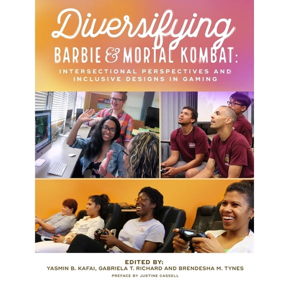 Diversifying Barbie and Mortal Kombat: Intersectional Perspectives and Inclusive Designs in Gaming, (Paperback)