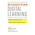 thumbnail image 1 of Pre-Owned Diversifying Digital Learning: Online Literacy and Educational Opportunity (Tech.edu: A Hopkins Series on Education and Technology) Hardcover, 1 of 1