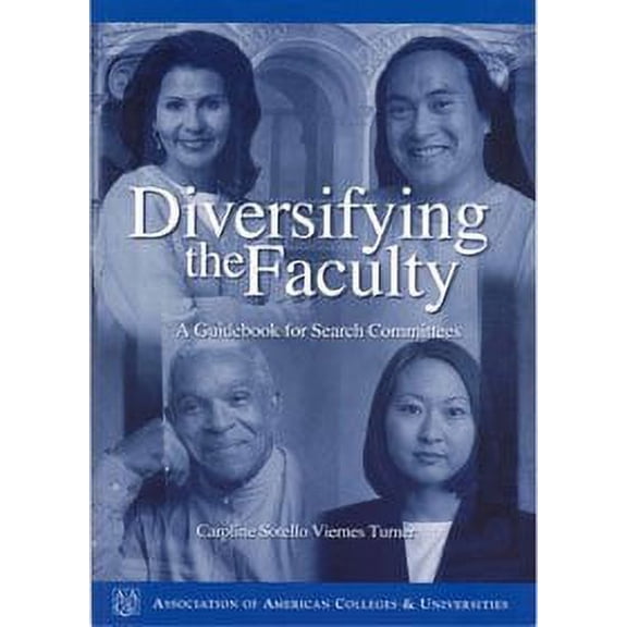 Pre-Owned Diversifying the Faculty: A Guidebook for Search Committees Paperback