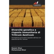 Diversità genetica e risposta immunitaria di Triticum Aestivum, (Paperback)