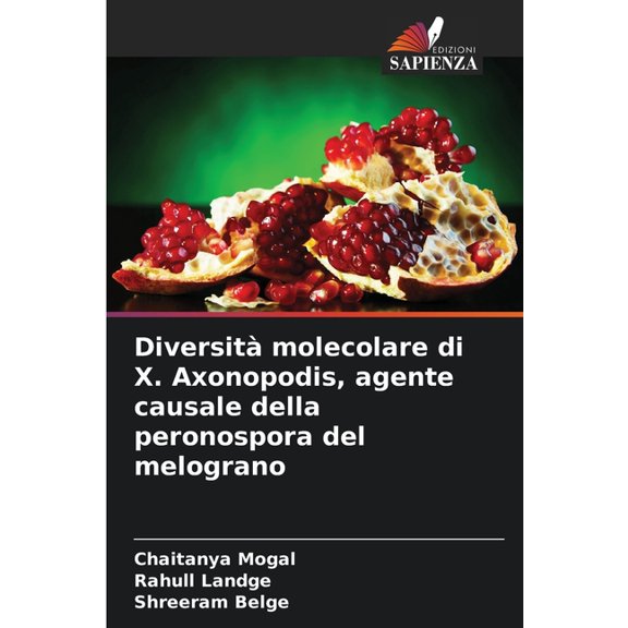 Diversit molecolare di X. Axonopodis, agente causale della peronospora del melograno, (Paperback)