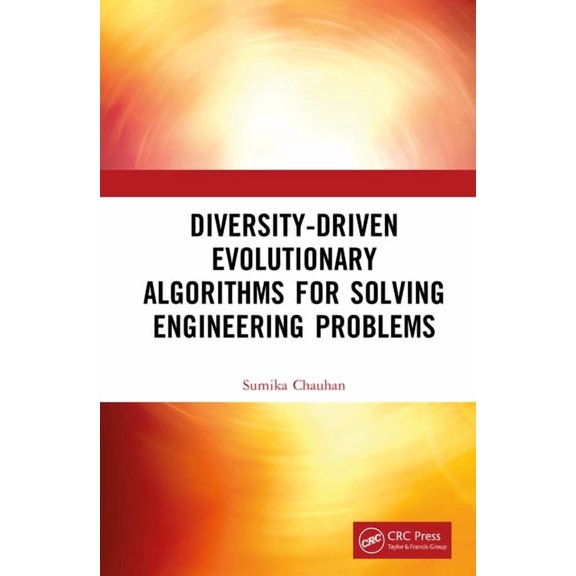 Diversity-Driven Evolutionary Algorithms For Solving Engineering Problems, (Hardcover)