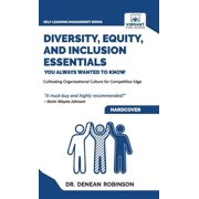 Self-Learning Management Diversity, Equity, and Inclusion Essentials You Always Wanted To Know DEI Strategies, Organizational Culture, Leadershi, Hardcover