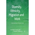 thumbnail image 1 of Diversity, Ethnicity, Migration and Work: International Perspectives, (Paperback), 1 of 1